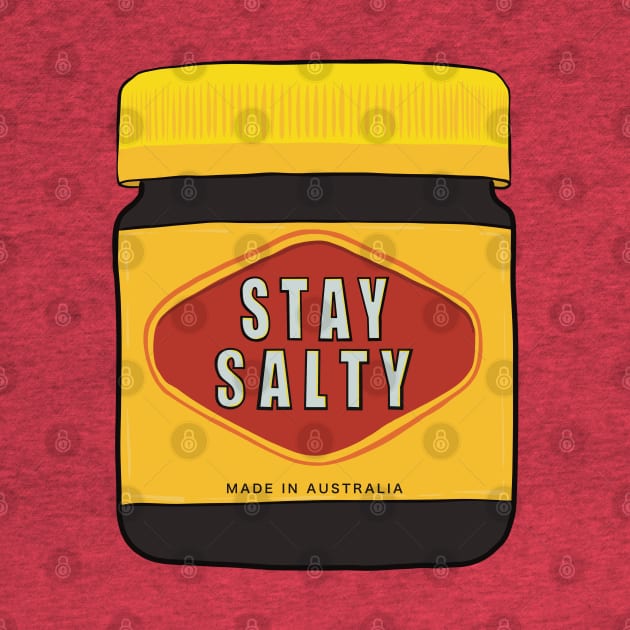 Stay Salty Little Vegemite by Black Hearts Art